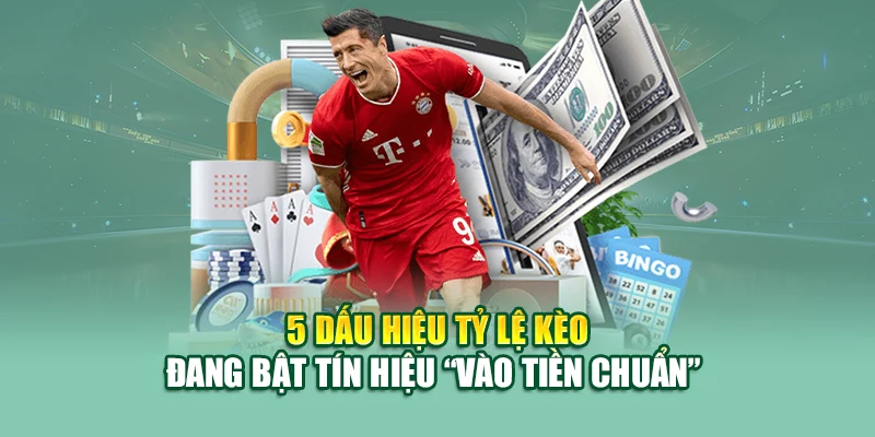 Chia Sẻ Bí Kíp Soi Kèo Từ A-Z, Cách Đọc Kèo Vào Tiền Lớn 2 5 dấu hiệu tỷ lệ kèo đang bật tín hiệu vào tiền chuẩn